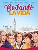 Cartel de Bailando la vida