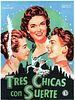Cartel de Tres chicas con suerte