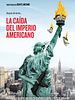 Cartel de La caída del Imperio Americano