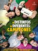 Cartel de Ni distintos, ni diferentes: Campeones