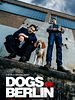 Cartel de Dogs Of Berlin