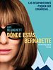 Cartel de Dónde estás, Bernadette