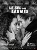 Cartel de Le Sel des larmes