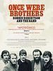 Cartel de Once Were Brothers