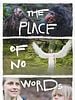 Cartel de The Place of No Words
