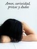 Cartel de Amor, curiosidad, Prozac y dudas