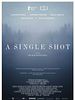 Cartel de A Single Shot