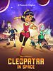 Cartel de Cleopatra en el espacio
