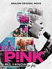 Cartel de P!nk: All I Know So Far