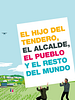 Cartel de El hijo del tendero, el alcalde, el pueblo y el resto del mundo