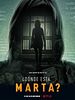 Cartel de ¿Dónde está Marta?