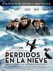 Cartel de Perdidos en la nieve