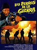 Cartel de Los perros de la guerra