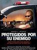 Cartel de Protegidos por su enemigo