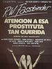 Cartel de Atención a esa prostituta tan querida