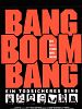 Cartel de Bang Boom Bang - Ein todsicheres Ding