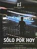 Cartel de Sólo por hoy