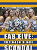 Cartel de Fab Five : The Texas Cheerleader Scandal