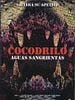 Cartel de Cocodrilo - Aguas sangrientas