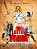 Cartel de Run! Bitch Run!