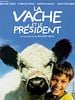 Cartel de La Vache et le Président