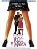 Cartel de Yo, tú y mamá