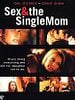 Cartel de Sex & the Single Mom