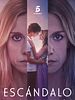 Cartel de Escándalo, relato de una obsesión