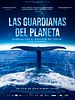 Cartel de Las guardianas del planeta