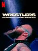 Cartel de Wrestlers: Lucha libre, pasión y sacrificio