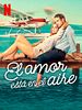 Cartel de El amor está en el aire