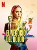 Cartel de El negocio del dolor