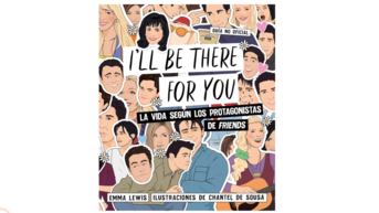 I'll be there for you: La vida según los protagonistas de "Friends" (G
