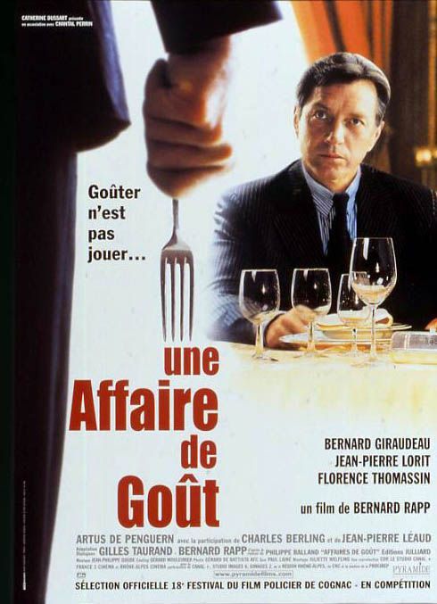 Une affaire de goût - Película 1999