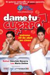 Dame Tu Cuerpo - Película 2003