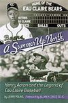 Henry Aaron''s Summer Up North - Documental 2005