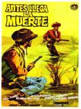 Antes llega la muerte - Película 1964