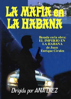 La mafia en La Habana - Documental 2000