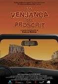 La venganza del proscrito - Documental 2007