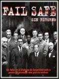 Fail Safe. Sin retorno - Película 2000