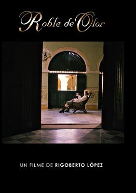 Roble de Olor - Película 2002