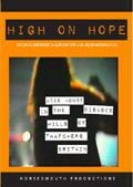High on hope - Documental 2009