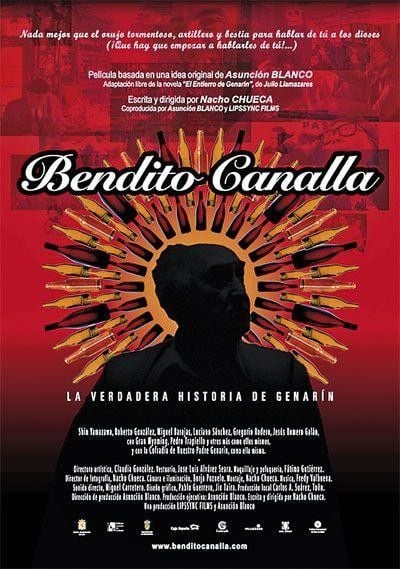 Bendito canalla, la verdadera historia de Genarín - Película 2008