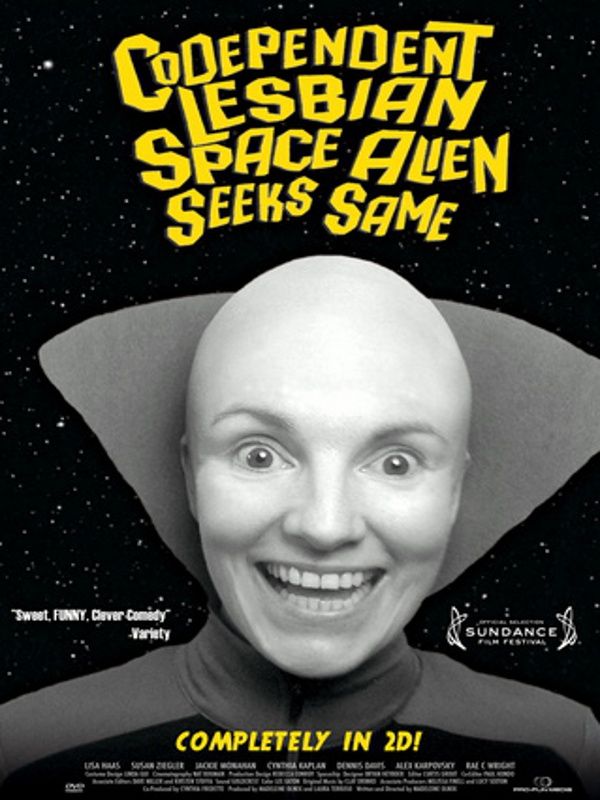 Codependent Lesbian Space Alien Seeks Same - Película 2011