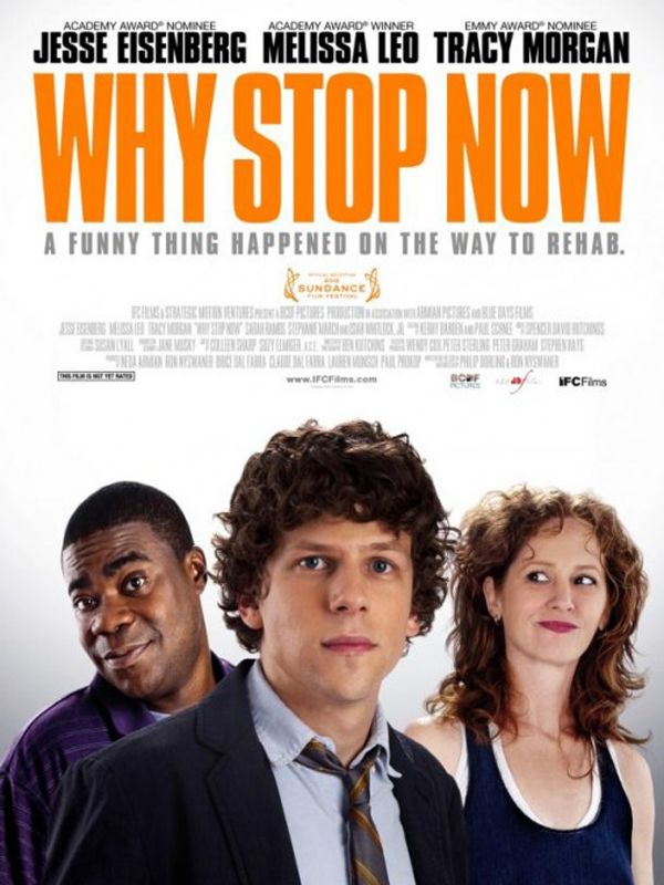 Why Stop Now? - Película 2012