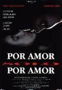 Por amor, sólo por amor - Película 1993