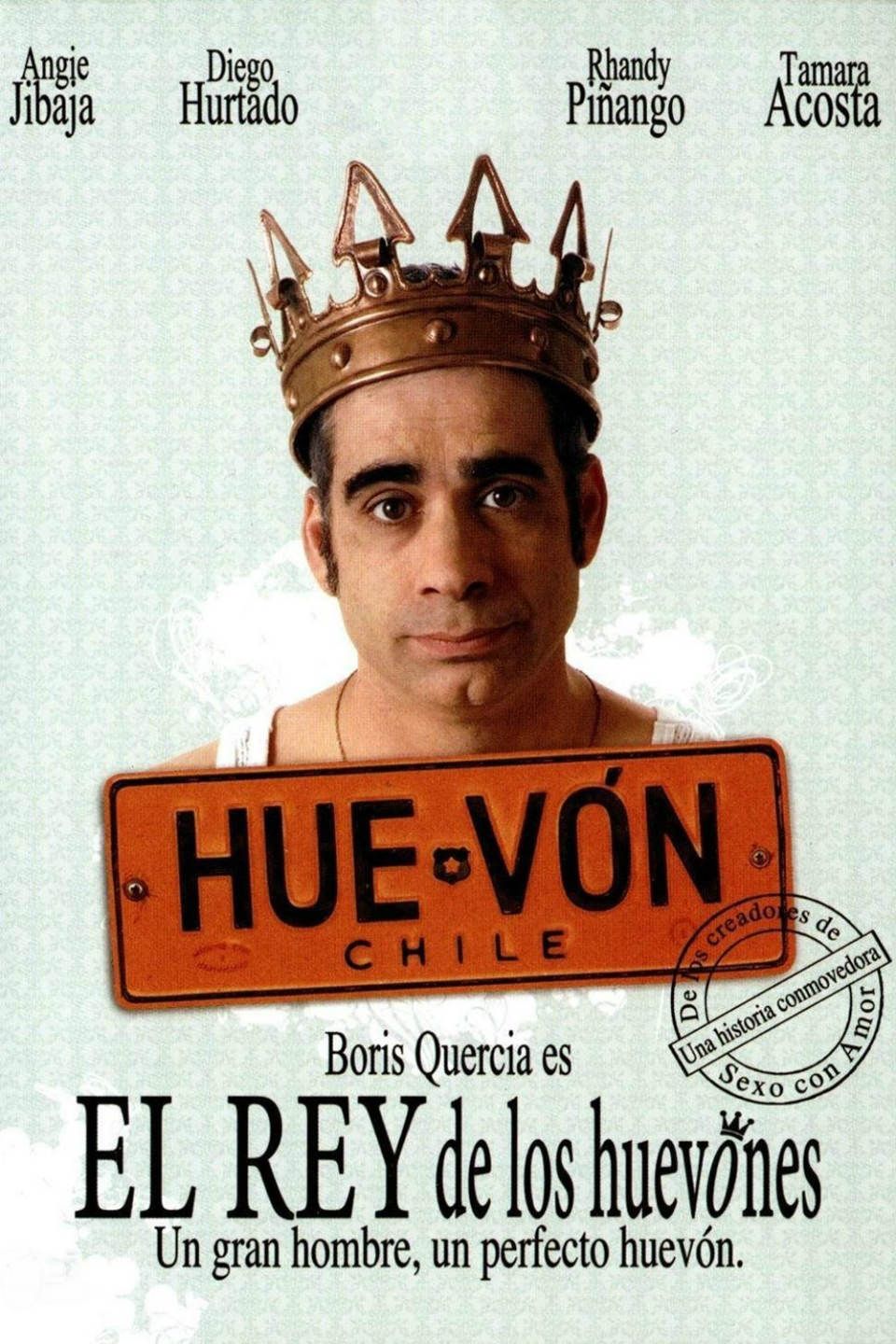 El rey de los huevones - Película 2006 - SensaCine.com