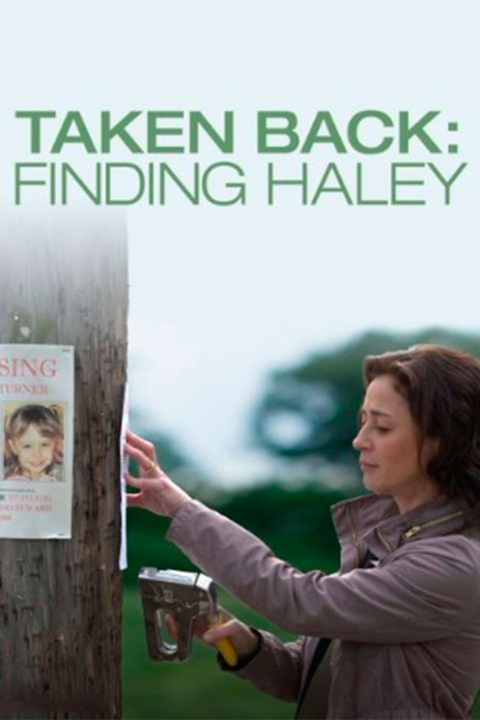 Taken Back: Finding Haley - Película 2012