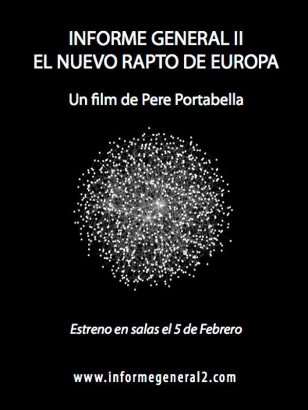 Informe General II: El nuevo rapto de Europa - Documental 2015