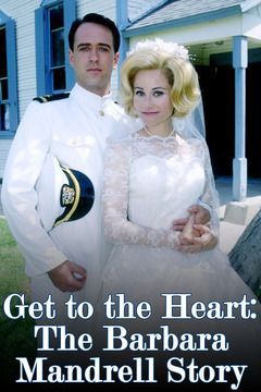 Get to the Heart - The Barbara Mandrell Story - Película 1997